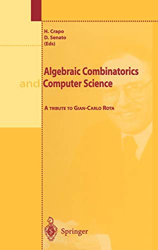 Algebraic Combinatorics and Computer Science: A Tribute to Gian-Carlo Rota