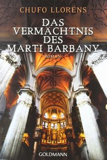 Das Vermächtnis des Martí Barbany: Roman