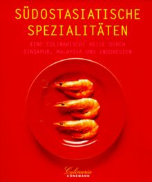 Culinaria. Südostasiatische Spezialitäten. Eine kulinarische Reise | Buch | Zustand gut