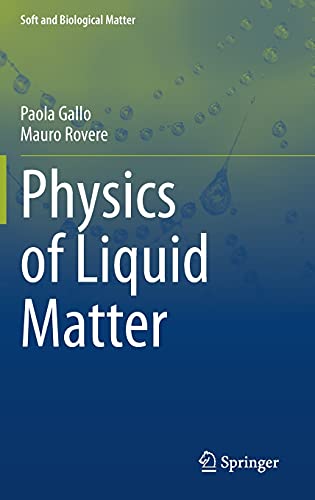 Physics of Liquid Matter (Soft and Biological Matter)