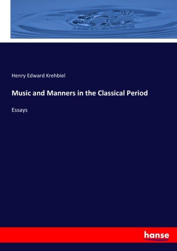 Music and Manners in the Classical Period: Essays
