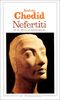 NEFERTITI ET LE REVE D'AKHNATON. Les mémoires d'un scribe