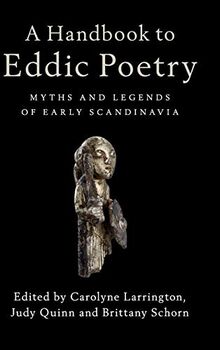 A Handbook to Eddic Poetry: Myths and Legends of Early Scandinavia