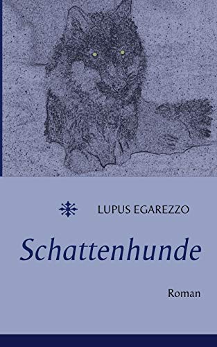 Schattenhunde: Roman