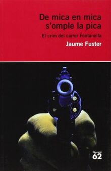 De mica en mica s'omple la pica : el crim del carrer Fontanella (Educació 62)