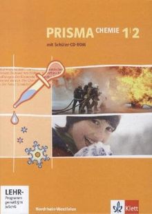 Prisma Chemie - Ausgabe für Nordrhein-Westfalen (Neubearbeitung) / Schülerbuch mit 2 Schüler-CD-ROM 7.-10. Schuljahr