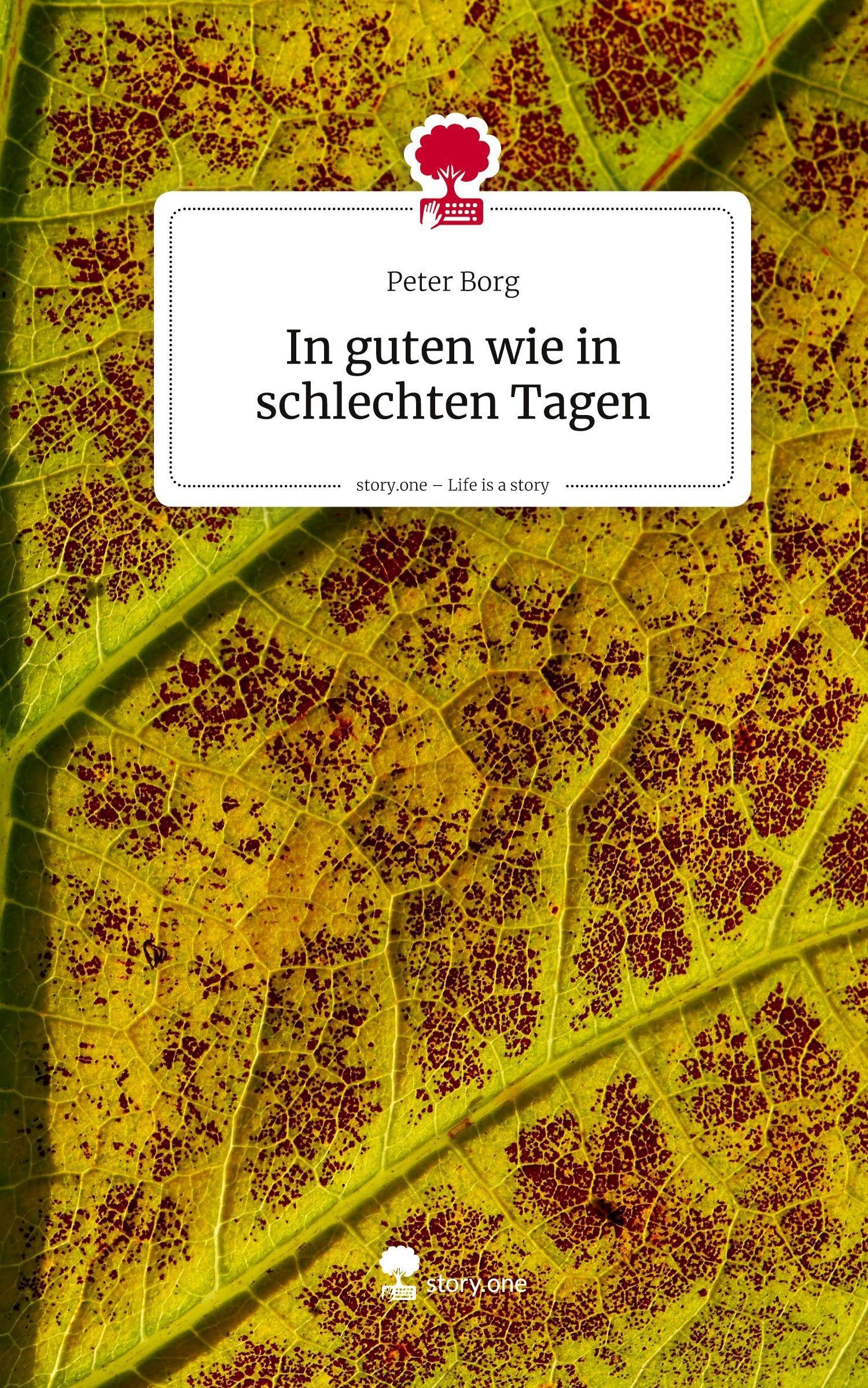 In guten wie in schlechten Tagen. Life is a Story - story.one