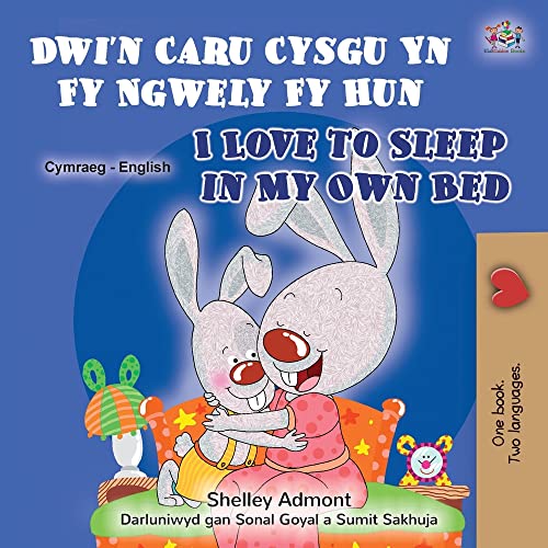 I Love to Sleep in My Own Bed (Welsh English Bilingual Book for Children) (Welsh English Bilingual Collection)