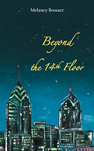 Beyond the 14th Floor