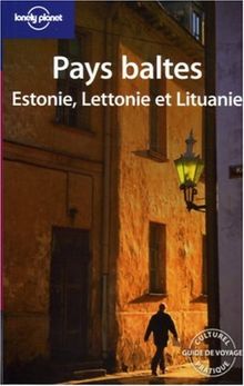 Pays baltes : Estonie, Lettonie et Lituanie