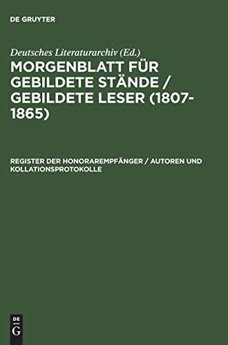 Register der Honorarempfänger / Autoren und Kollationsprotokolle (Morgenblatt für gebildete Stände / gebildete Leser (1807–1865))