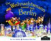 Der Weihnachtsmann kommt nach Berlin