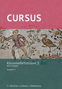 Cursus A – neu / Cursus A Klassenarbeitstrainer 2 – neu: mit Lösungen