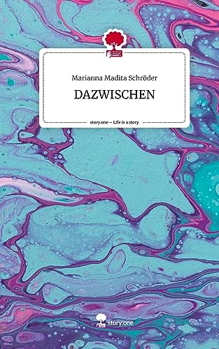 DAZWISCHEN. Life is a Story - story.one