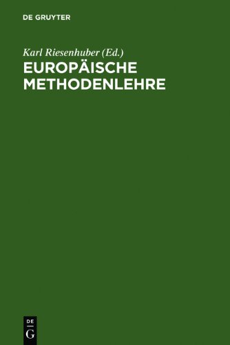 Europäische Methodenlehre. Handbuch für Ausbildung und Praxis: Handbuch Fur Ausbildung Und Praxis