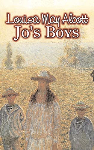 Jo's Boys by Louisa May Alcott, Fiction, Family, Classics (Little Women and Its Sequels)
