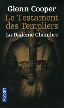 Le testament des Templiers : la dixième chambre