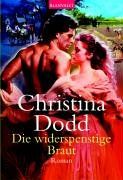 Die widerspenstige Braut. de Dodd, Christina, Klein, Ingrid | Livre | état bon