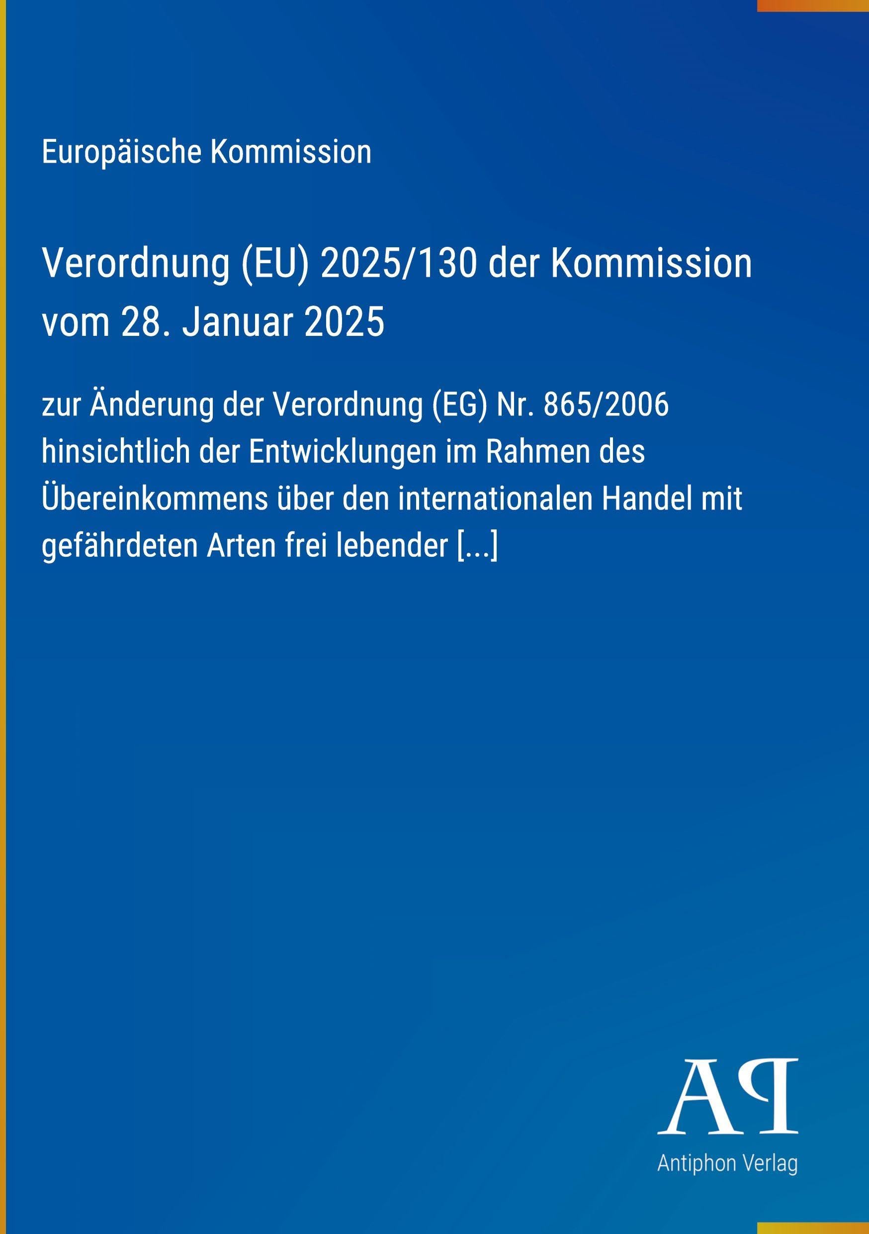 Verordnung (EU) 2025/130 der Kommission vom 28. Januar 2025