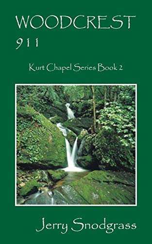 WOODCREST 911: Kurt Chapel Series Book 2