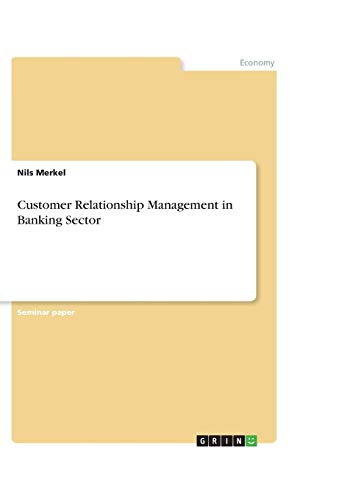 Customer Relationship Management in Banking Sector