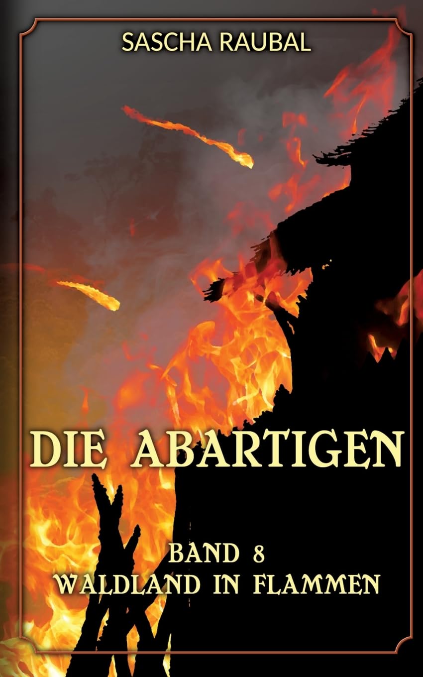Waldland in Flammen - Sascha Raubal Kartoniert (TB)