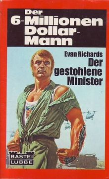 Der gestohlene Minister (Der 6-Millionen-Dollar-Mann Bd. 2) von Evan Richards | Buch | Zustand gut