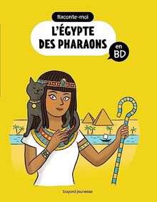 Raconte-moi l'Egypte des pharaons en BD