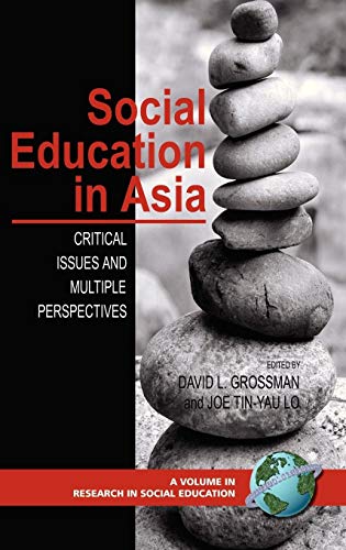 Social Education in Asia: Critical Issues and Multiple Perspectives (Hc) (Research in Social Education)