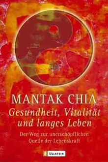 Gesundheit, Vitalität und langes Leben: Der Weg zur unerschöpflichen Quelle der Lebenskraft