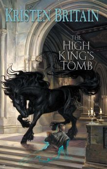 Green Rider, 3: The High King's Tomb