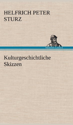 Kulturgeschichtliche Skizzen
