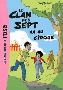 Le clan des sept, Tome 2 : Le Clan des Sept va au cirque