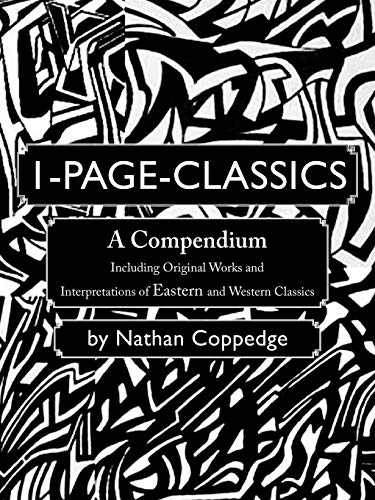 1-Page-Classics: A Compendium Including Original Works and Interpretations of Eastern and Western Classics