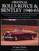 Original Rolls-Royce & Bentley 1946-65: The Restorer's Guide to the 'Standard' Saloons and Mainstream Coachbuilt Derivatives (Original S.)