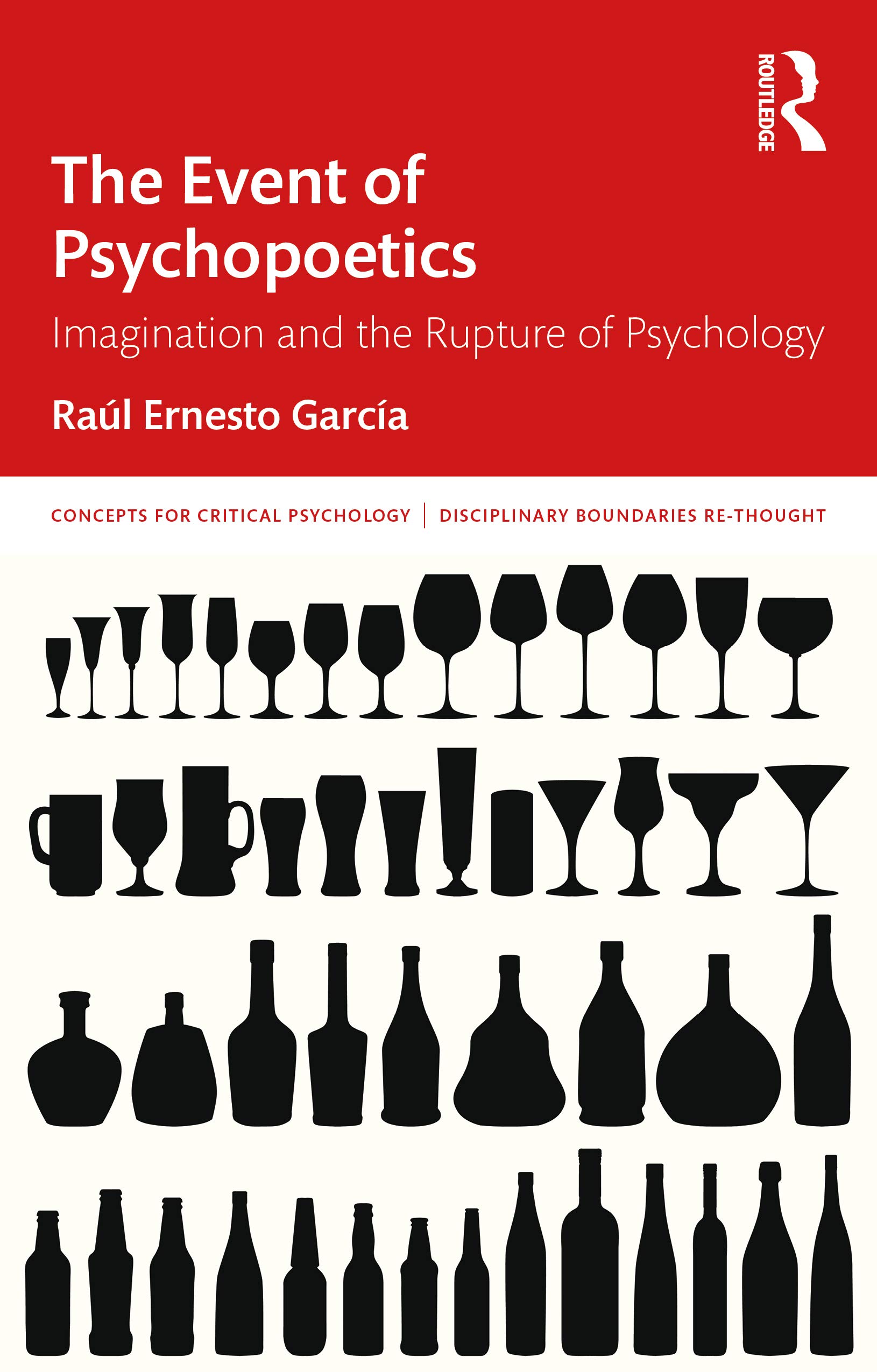 The Event of Psychopoetics: Imagination and the Rupture of Psychology (Concepts for Critical Psychology)