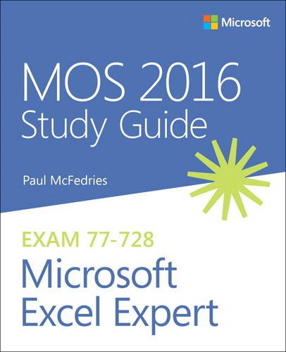 Paul McFedries Mos 2016 Study Guide For Microsoft Excel Expert (Mos Study Guide)