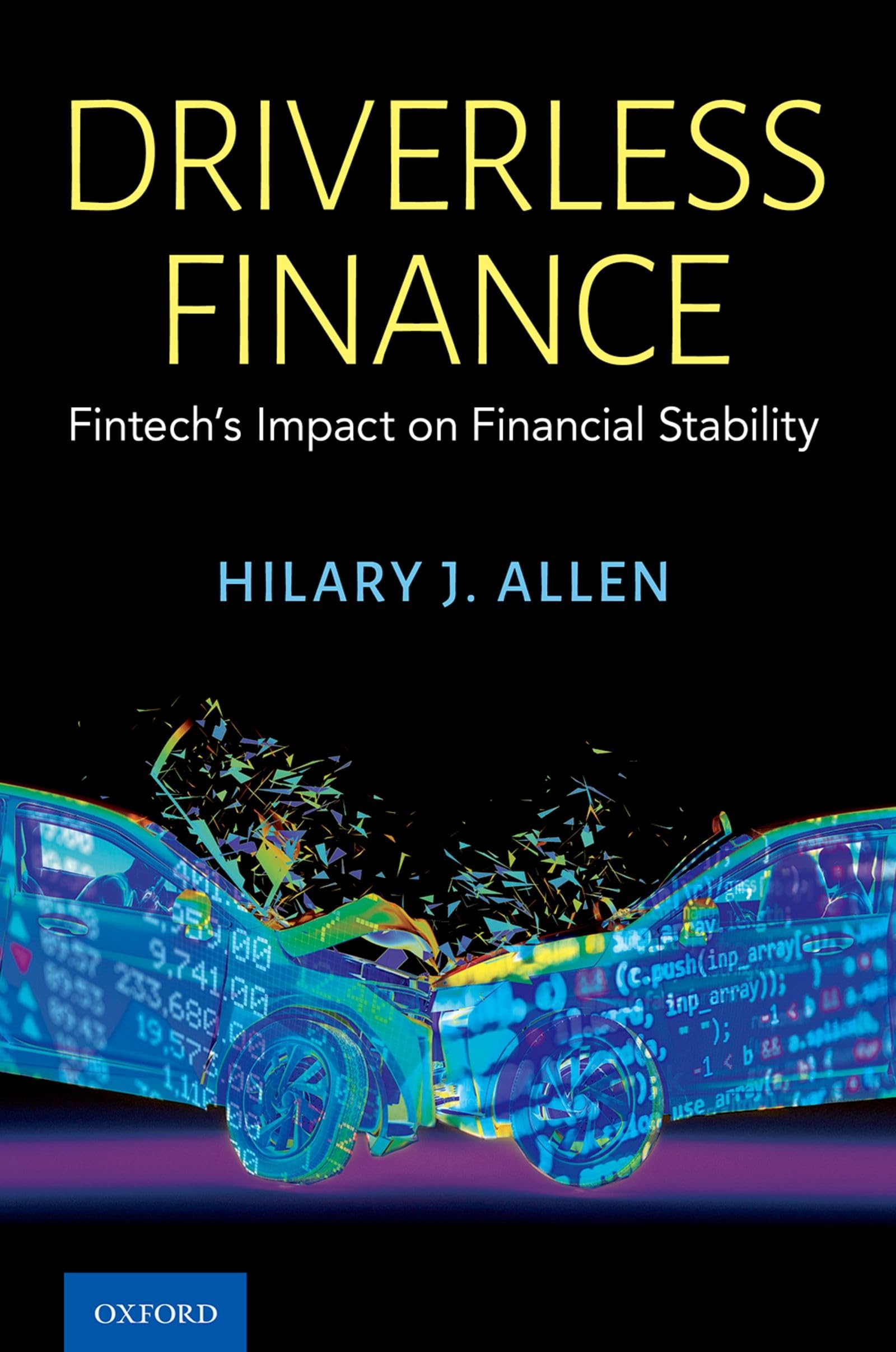 Driverless Finance: Fintech's Impact on Financial Stability