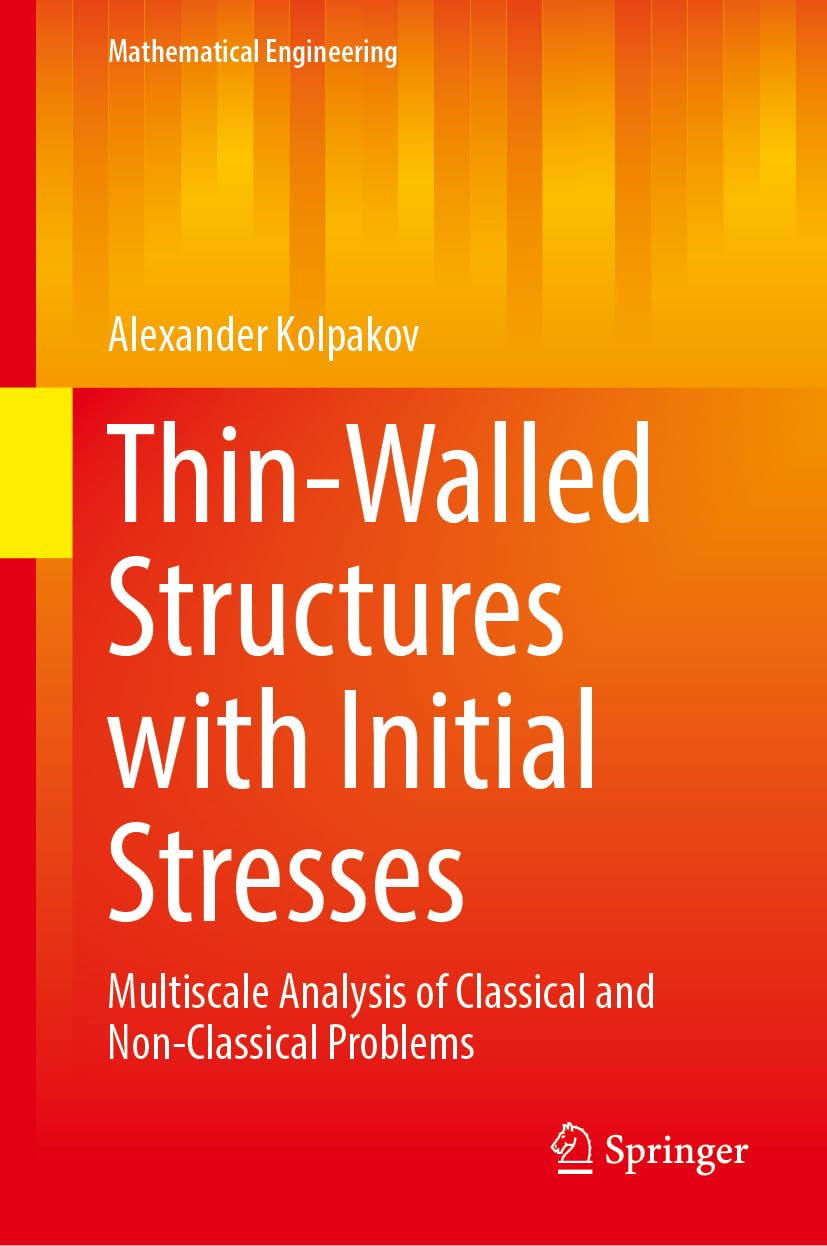Thin-Walled Structures with Initial Stresses