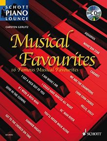 Musical Favourites: 17 bekannte Musical-Melodien. Klavier. Ausgabe mit CD. (Schott Piano Lounge)