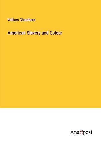 American Slavery and Colour