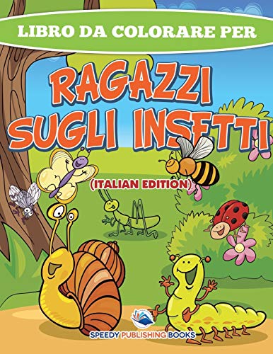 Libro Da Colorare Per Ragazzi Sugli Insetti