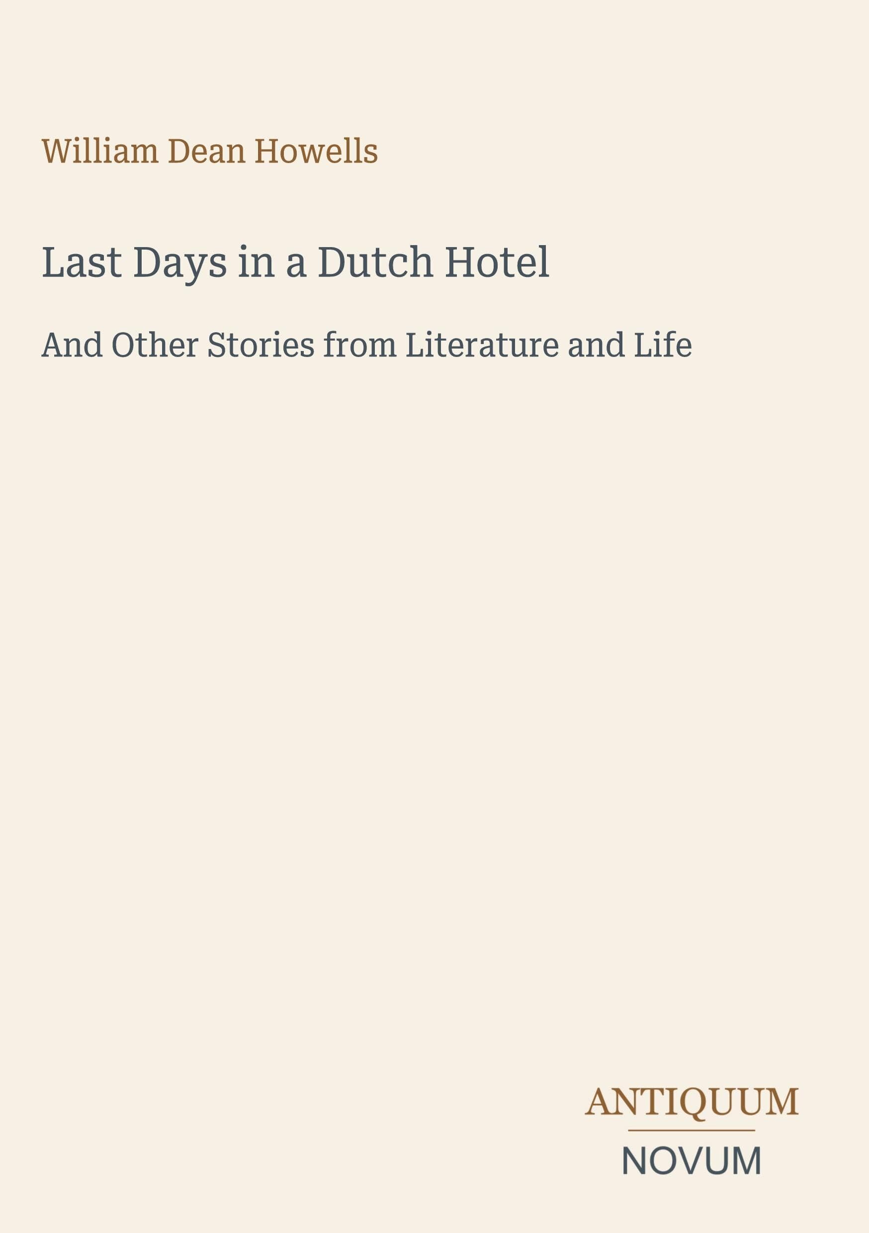 Last Days in a Dutch Hotel
