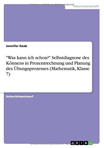 Was kann ich schon? Selbstdiagnose des Könnens in Prozentrechnung und Planung des Übungsprozesses (Mathematik, Klasse 7)