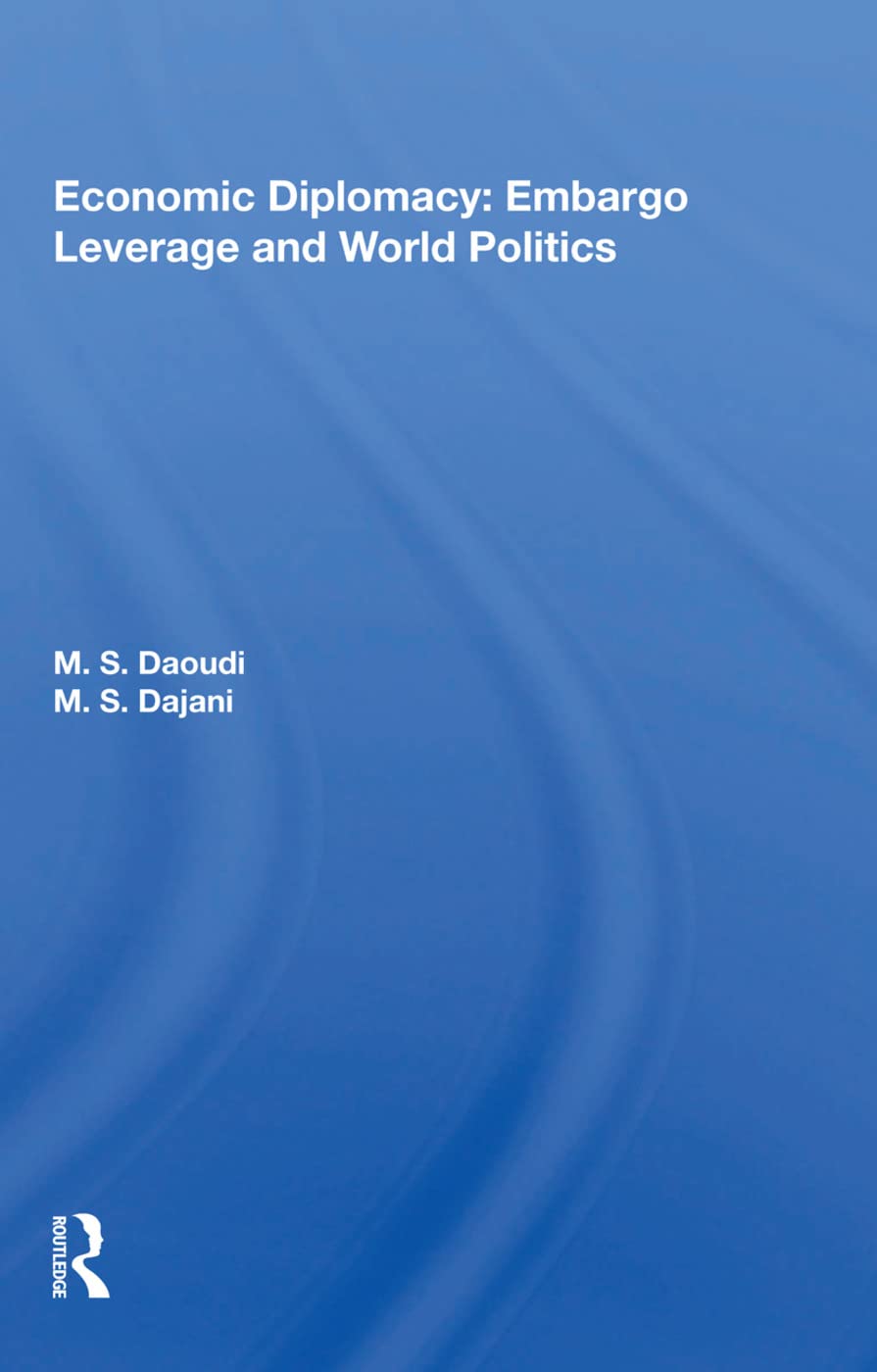 Economic Diplomacy: Embargo Leverage and World Politics