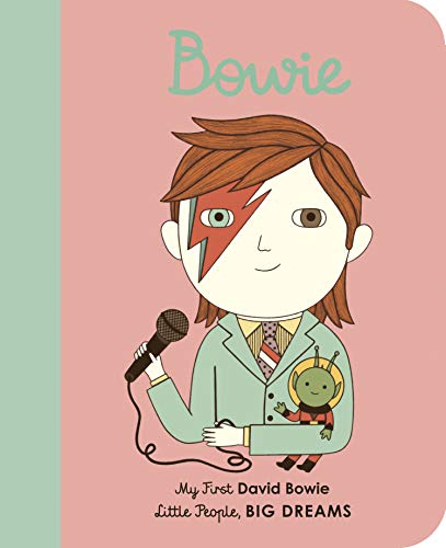 Sánchez Vegara, María Isabel Little People, Big Dreams, David Bowie, My First David Bowie