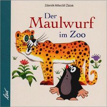 Der Maulwurf im Zoo