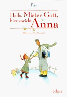 Hallo, Mister Gott, hier spricht Anna