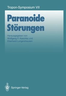 Paranoide Störungen (Bayer-ZNS-Symposium) (German Edition)