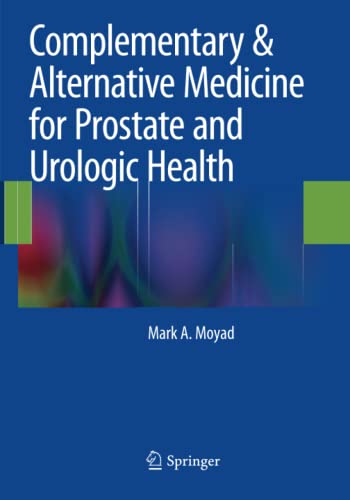 Complementary & Alternative Medicine for Prostate and Urologic Health